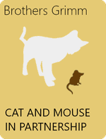 Cat and Mouse in Partnership by Brothers Grimm