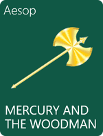 Mercury and the Woodman by Aesop