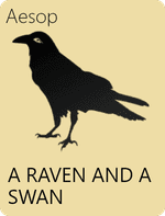A Raven and a Swan by Aesop