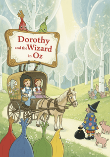 Dorothy and the Wizard in Oz by L. Frank Baum
