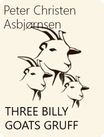 Three Billy Goats Gruff by Peter Christen Asbjørnsen
